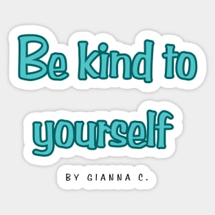 Be kind to yourself Sticker